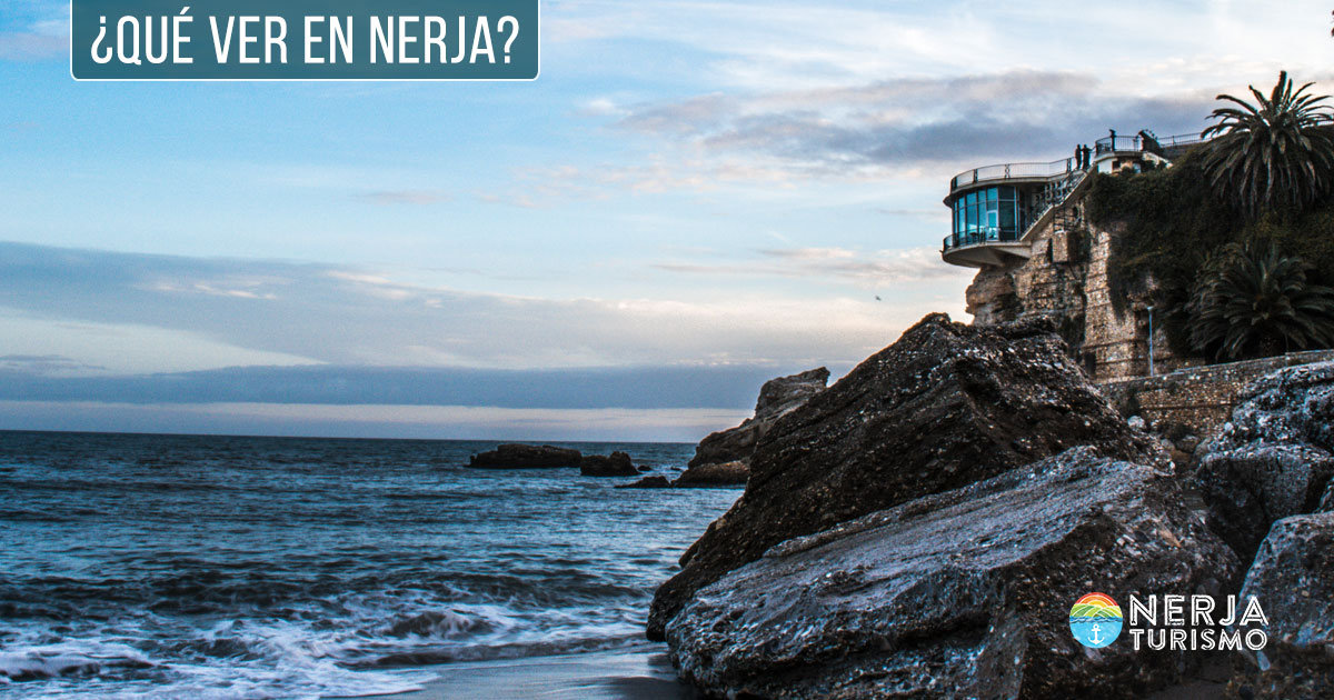 Los Mejores Sitios Que Ver En Nerja Visita Lo Más Destacado